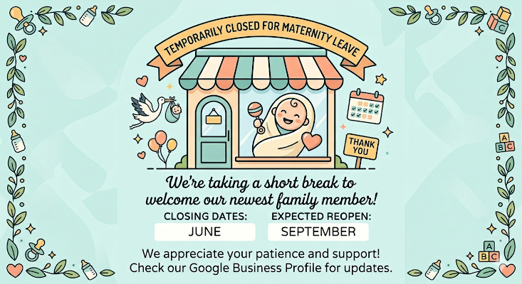 Temporarily closed for maternity leave. We're taking a short break to welcome our newest family member. Closing June, expected reopen September. We appreciate your patience and support.